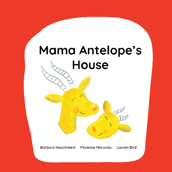 Cover of Mama Antelope’s House