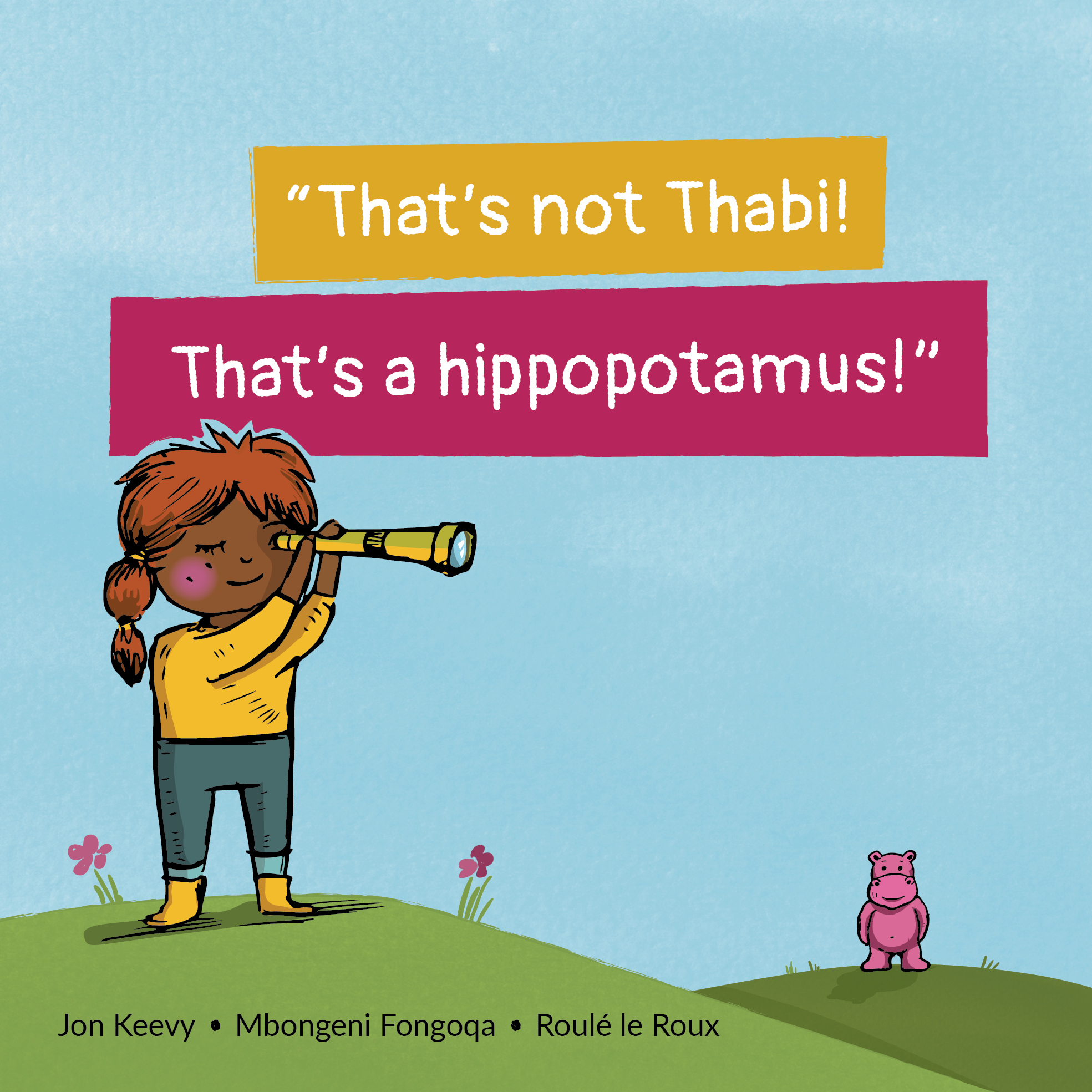 Cover of That’s not Thabi, That’s a hippopotamus