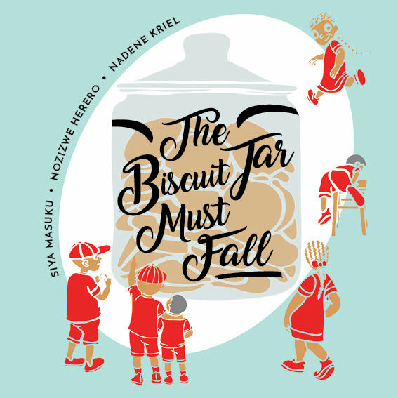 Cover of The Biscuit Jar Must Fall