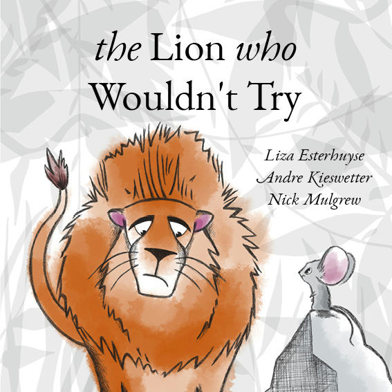 Cover of The Lion who Wouldn’t Try